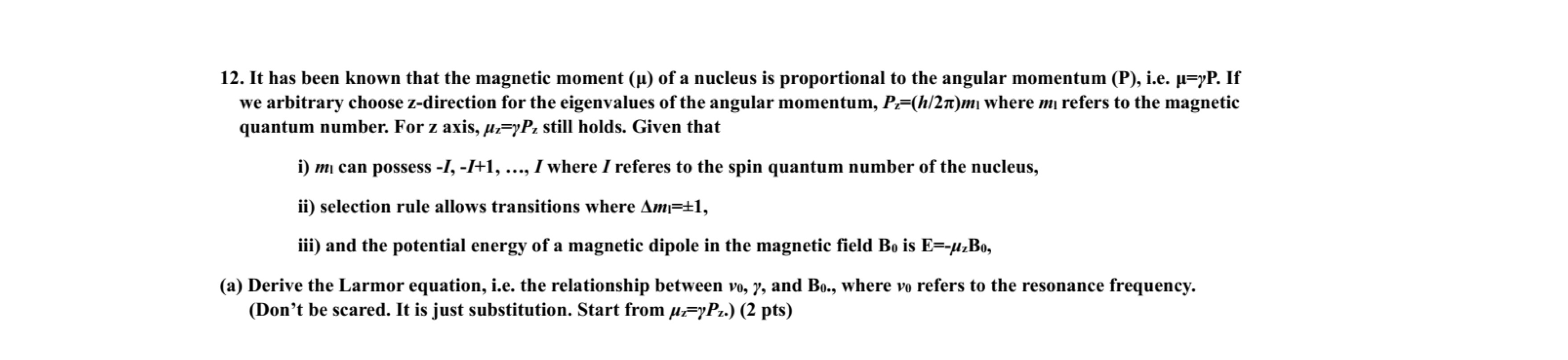 Solved 12. It has been known that the magnetic moment (μ) of | Chegg.com