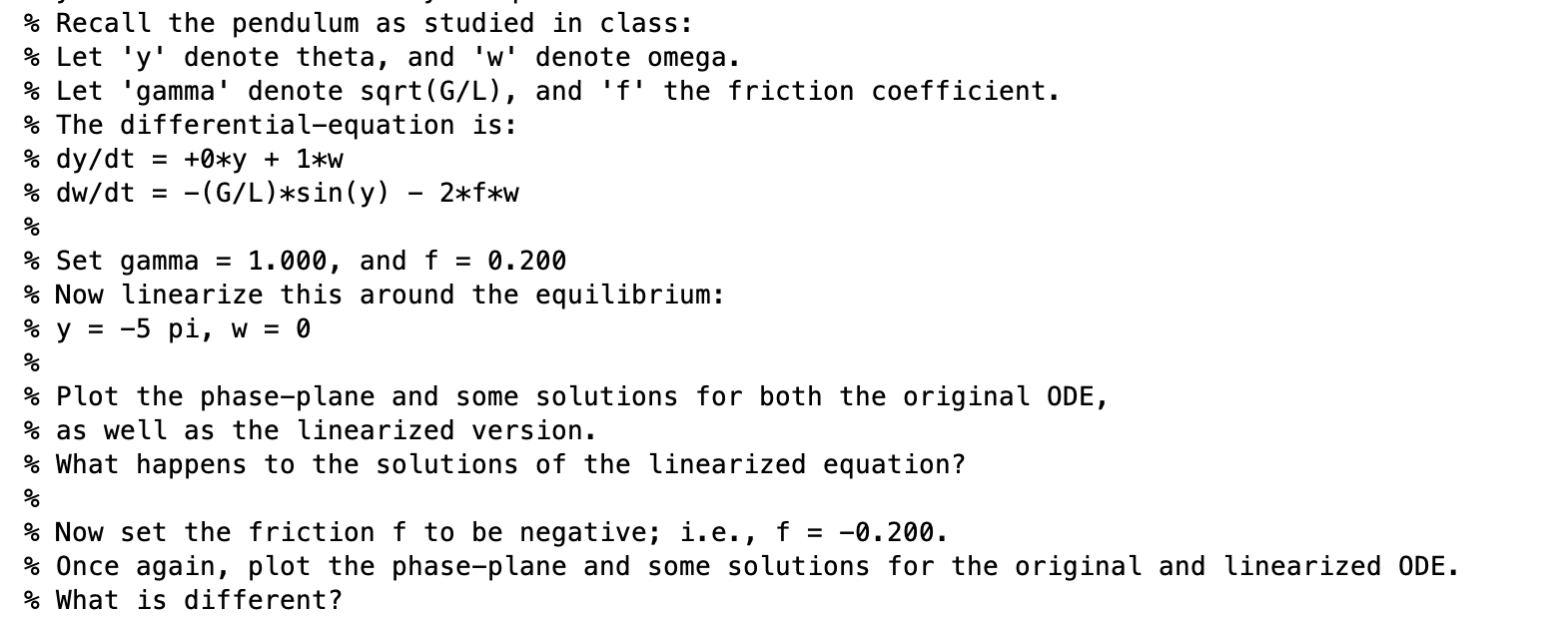 Solved % Recall the pendulum as studied in class: % Let 'y' | Chegg.com