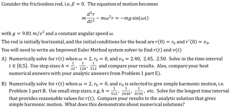 Solved Consider the frictionless rod, i.e. B = 0. The | Chegg.com