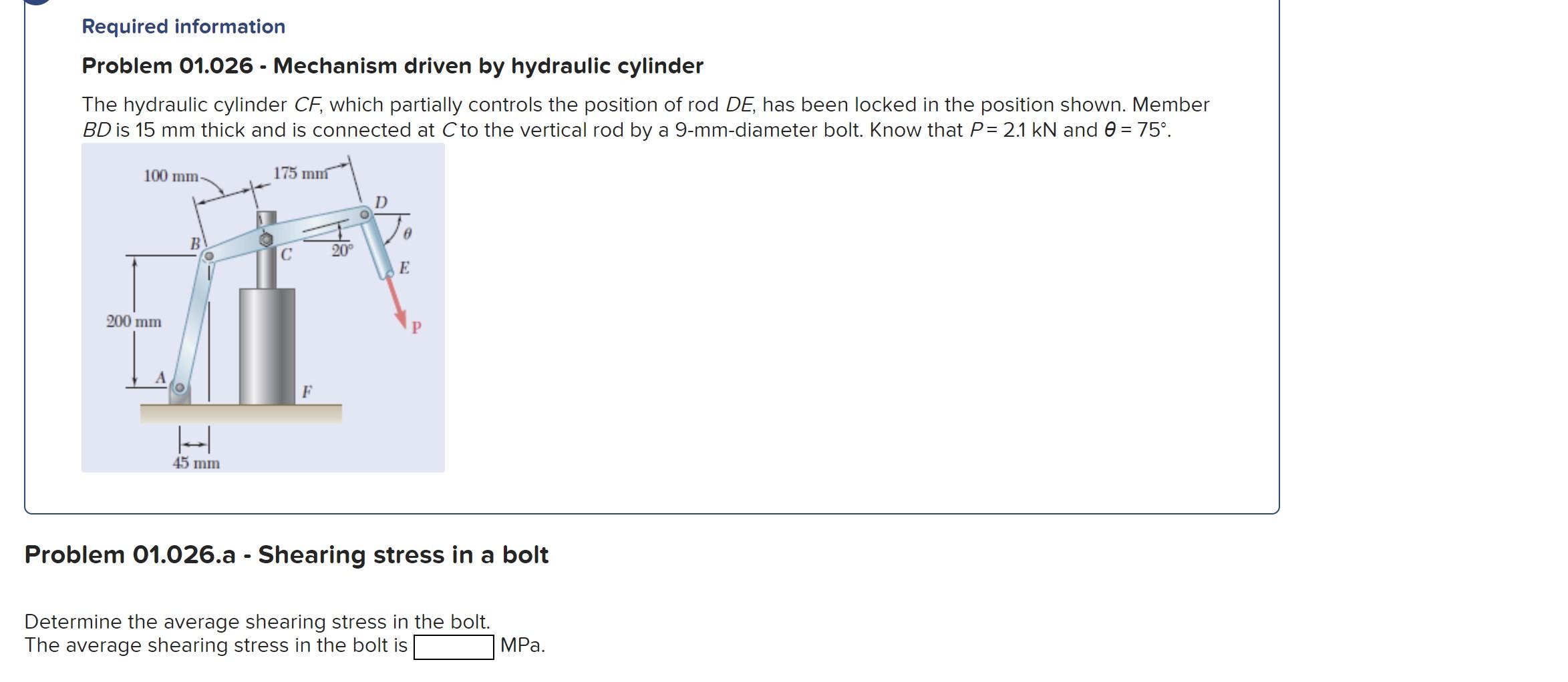 Problem \( 01.026 \) - Mechanism driven by hydraulic cylinder
The hydraulic cylinder \( C F \), which partially controls the 