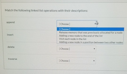 Solved Match the following linked list operations with their | Chegg.com