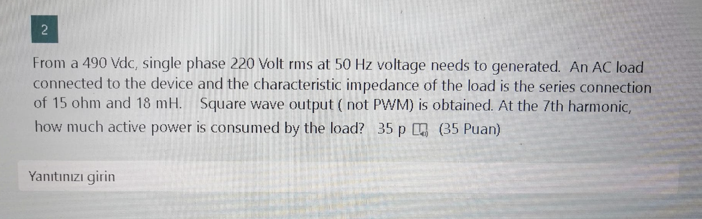 Solved From a 490 ﻿Vdc , ﻿single phase 220 ﻿Volt rms at 50 | Chegg.com