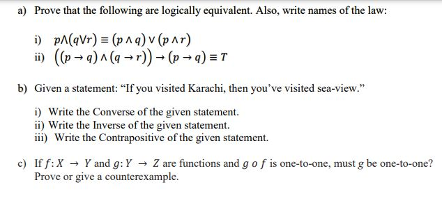Solved a) Prove that the following are logically equivalent. 