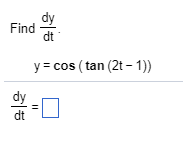 Solved Find StartFraction dy Over dt EndFraction . | Chegg.com