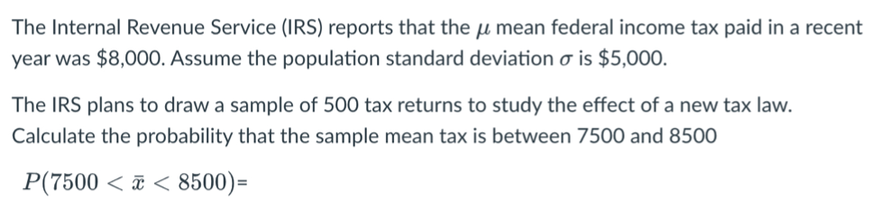 Solved The Internal Revenue Service (IRS) reports that the μ | Chegg.com