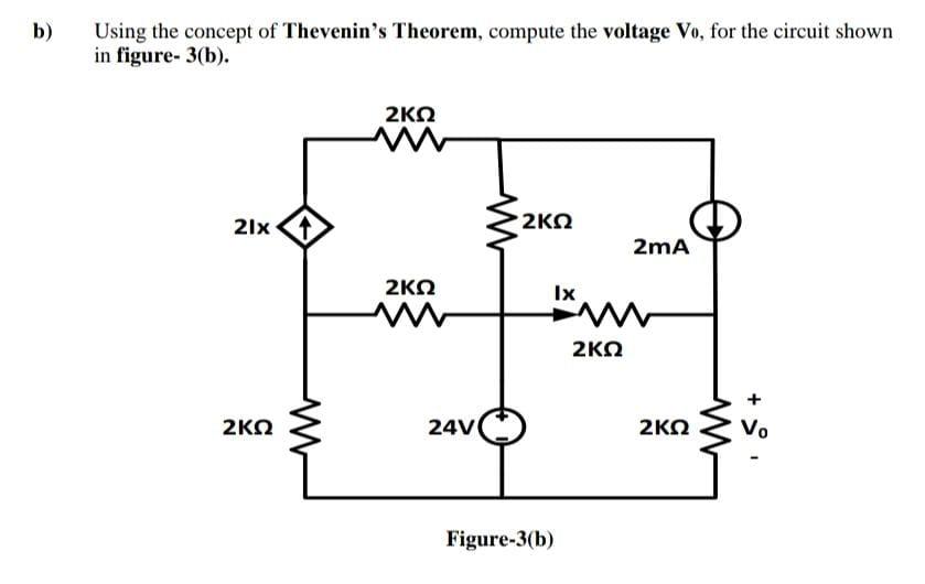 Solved B) Using The Concept Of Thevenin's Theorem, Compute | Chegg.com