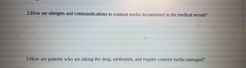 Solved 2.How are allergies and contraindications to contrast | Chegg.com