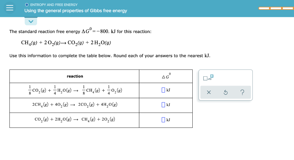 Solved O ENTROPY AND FREE ENERGY Using the general | Chegg.com