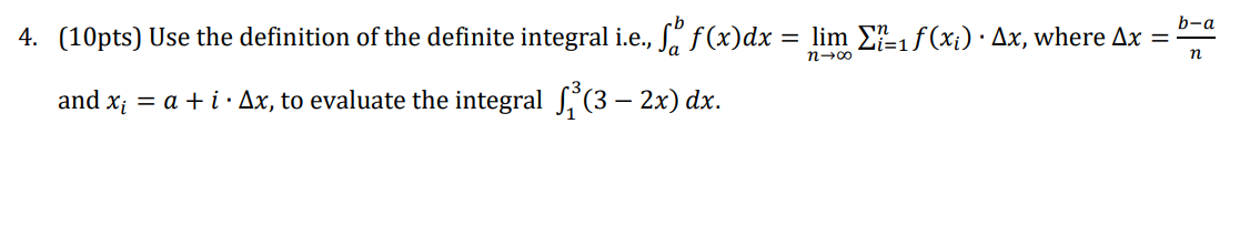 Solved (10pts) ﻿Use the definition of the definite integral | Chegg.com