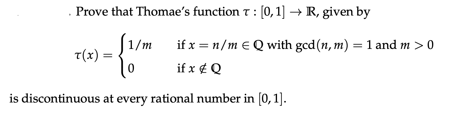 Solved Prove that Thomae's function t : [0,1] → R, given by | Chegg.com
