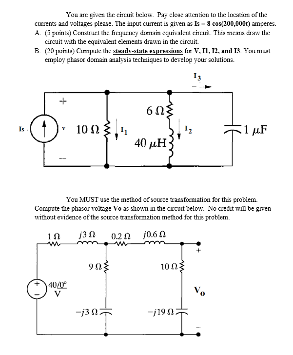 Solved You are given the circuit below. Pay close attention | Chegg.com