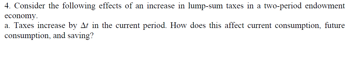 Solved 4. Consider the following effects of an increase in | Chegg.com