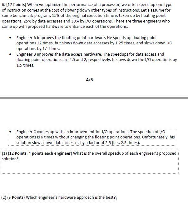 Solved 6. [17 Points] When we optimize the performance of a | Chegg.com