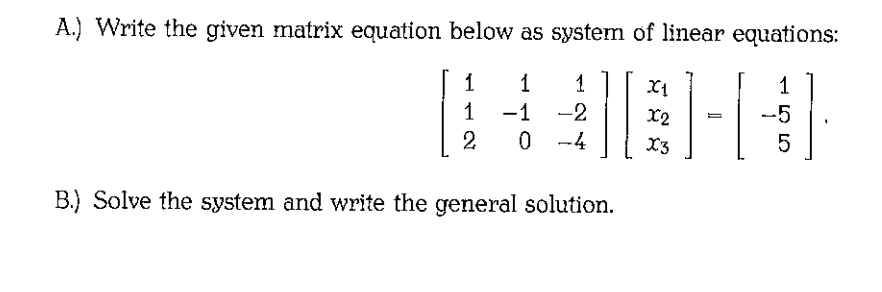 Solved how do you solve the system of matrix and write the | Chegg.com