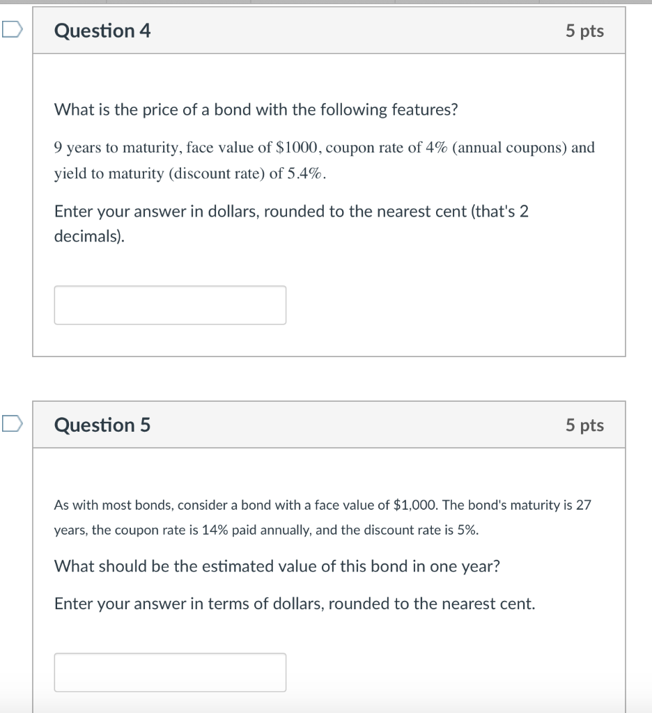 Solved Question 4 5 Pts What Is The Price Of A Bond With The