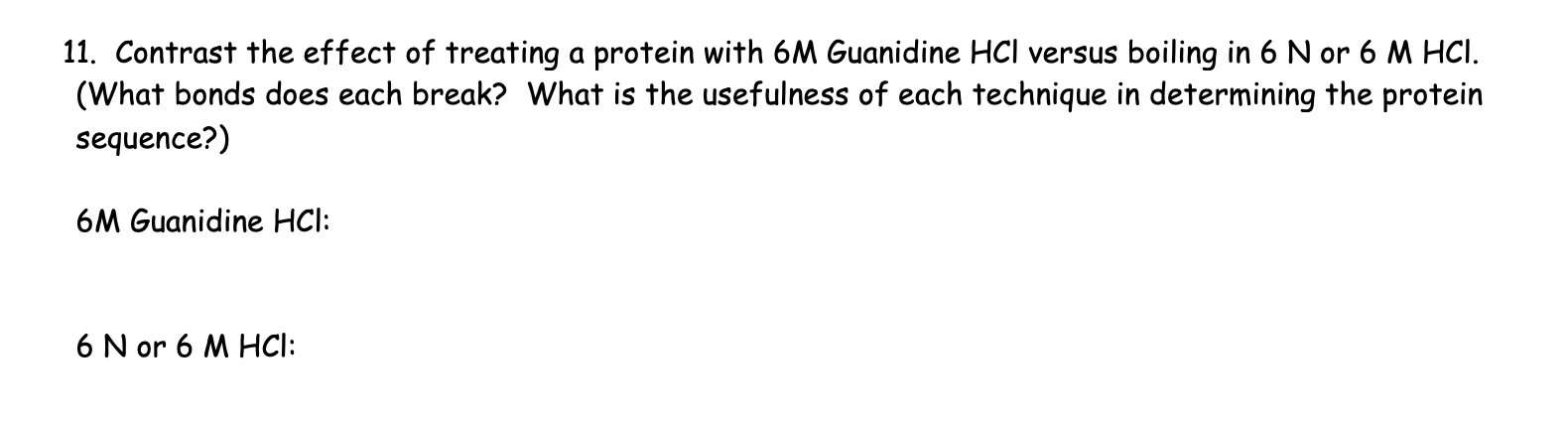 Solved 11 Contrast The Effect Of Treating A Protein With Chegg Com