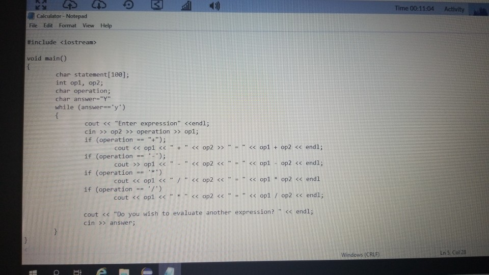 Solved Time 00:11:04 Activity Calculator - Notepad File Edit | Chegg.com
