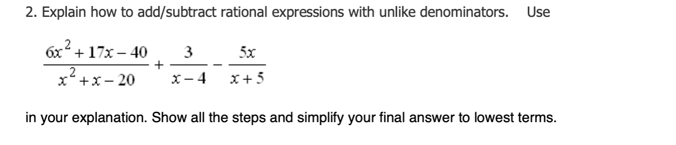 Solved 2. Explain how to add/subtract rational expressions | Chegg.com