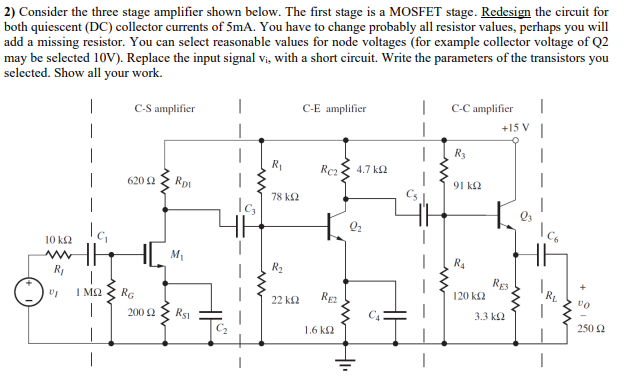 Solved 2) Consider the three stage amplifier shown below. | Chegg.com