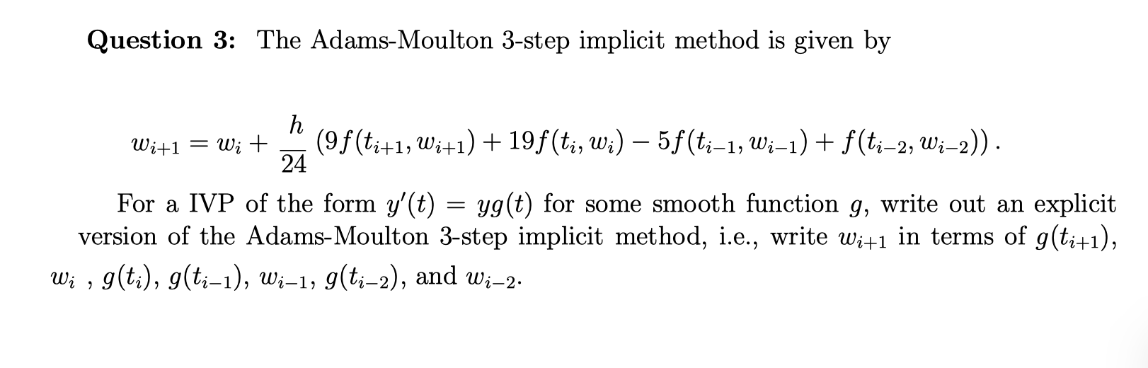 Solved Question 3: The Adams-Moulton 3-step implicit method | Chegg.com