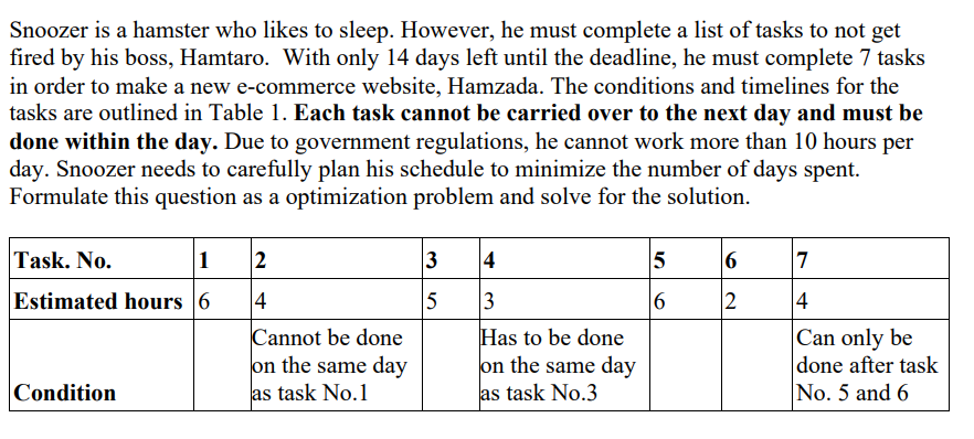 Solved Snoozer is a hamster who likes to sleep. However, he | Chegg.com