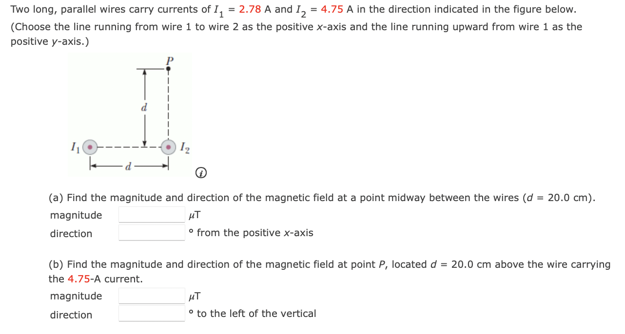 Solved Two long, parallel wires carry currents of I1=2.78 A | Chegg.com