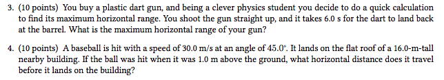 Solved 3. (10 points) You buy a plastic dart gun, and being | Chegg.com