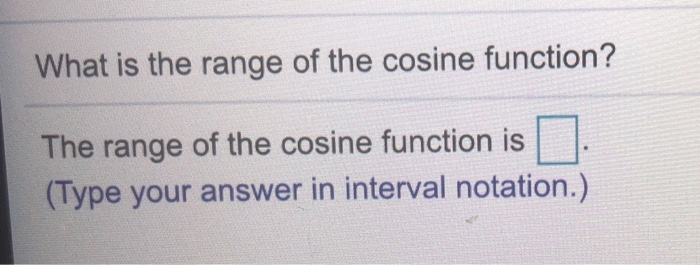 what is the range of the sine function in interval notation