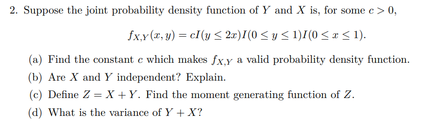 Solved 2. Suppose the joint probability density function of | Chegg.com