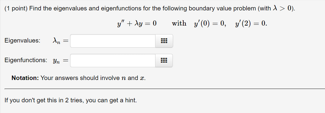 Solved (1 point) Find the eigenvalues and eigenfunctions for | Chegg.com