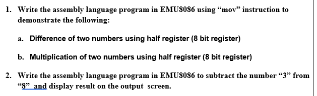 Solved 1. Write The Assembly Language Program In EMU8086 | Chegg.com