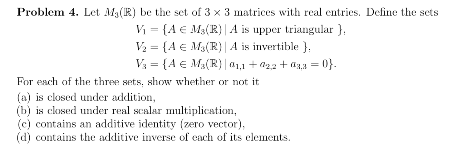 M3 Matrices Solved Problem 4. Let M3(R) be the set of 3 x 3 matrices | Chegg.com