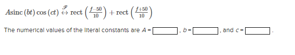 Solved Asinc (bt) cos (ct) rect (4.7