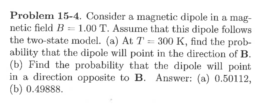 Solved Problem 15-4. Consider a magnetic dipole in a mag | Chegg.com