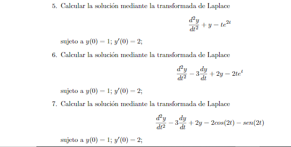 Solved 5. Calcular la solución mediante la transformada de | Chegg.com