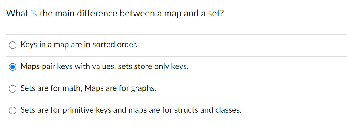 Solved What is the main difference between a map and a set? | Chegg.com