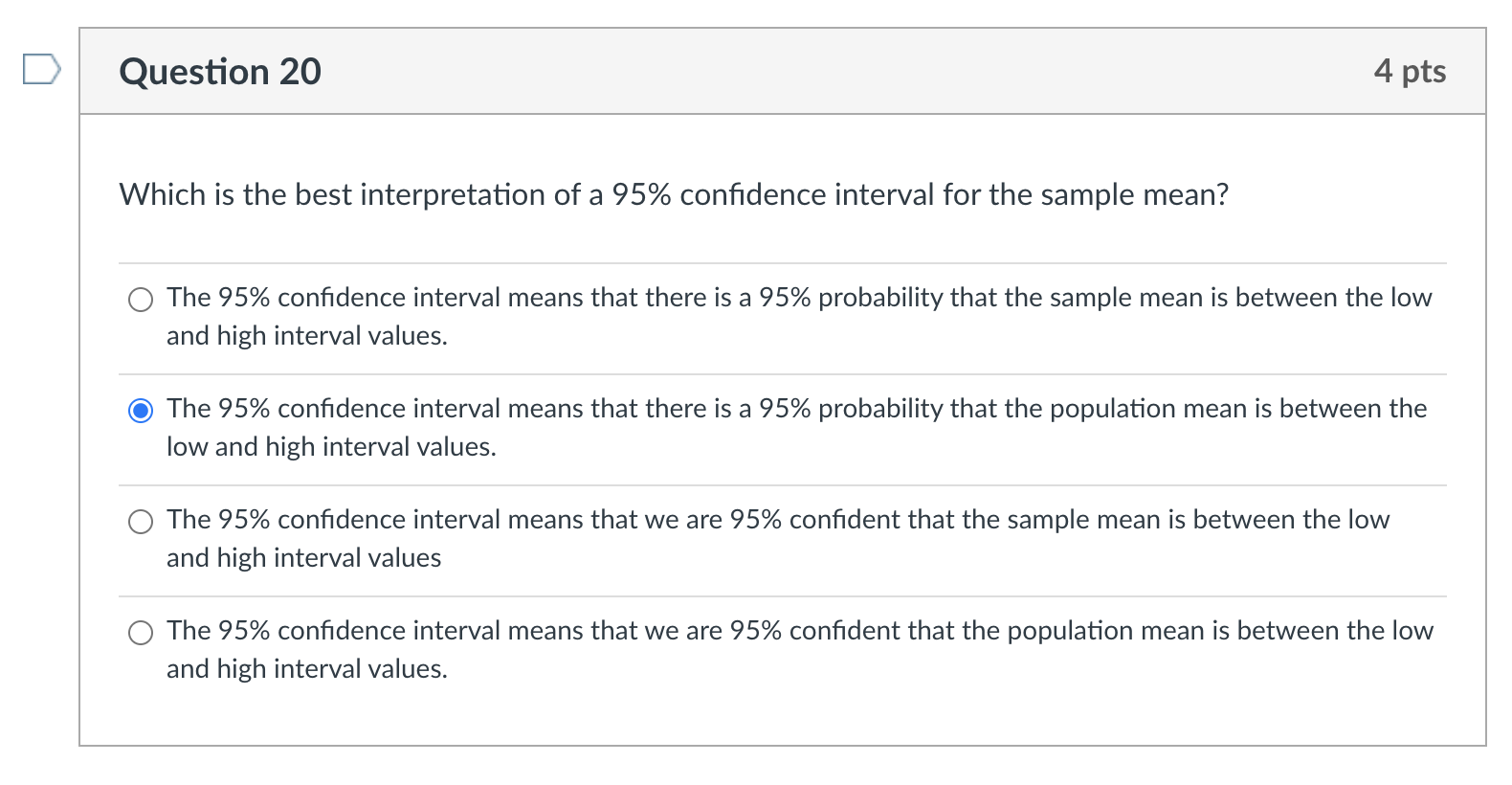 Solved Question 20 4 pts Which is the best interpretation of | Chegg.com