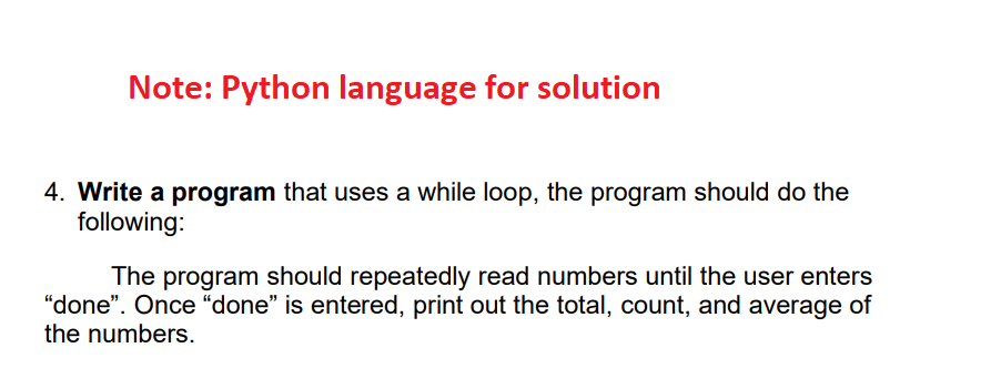 Solved Note: Python language for solution 4. Write a program | Chegg.com