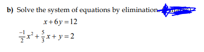 Solved b) Solve the system of equations by elimination | Chegg.com