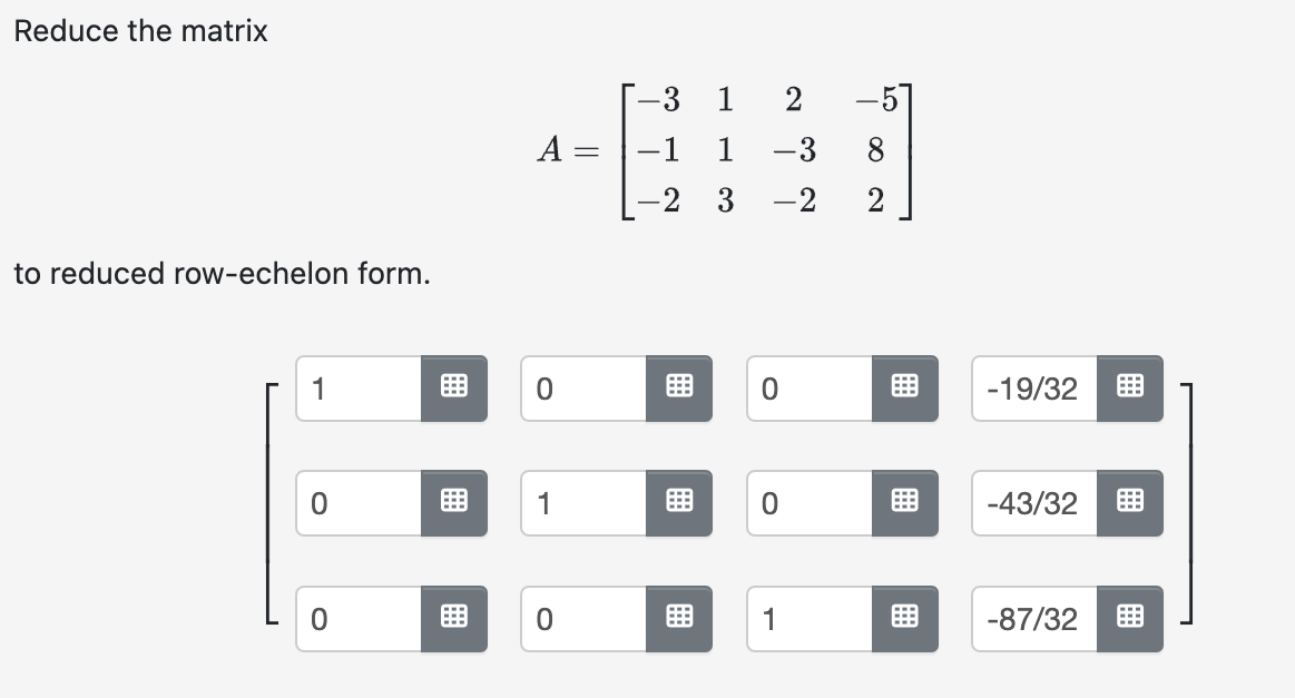 Solved Reduce the matrix A=⎣⎡−3−1−21132−3−2−582⎦⎤ to reduced | Chegg.com
