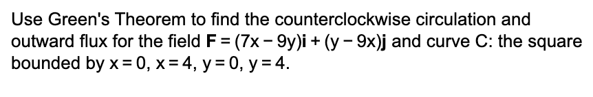 Solved Use Green's Theorem to find the counterclockwise | Chegg.com