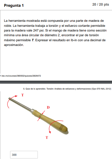 La herramienta mostrada está compuesta por una parte de madera de roble. La herramienta trabaja a torsión y el esfuerzo corta