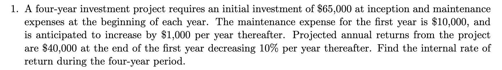 Solved 1. A four-year investment project requires an initial | Chegg.com