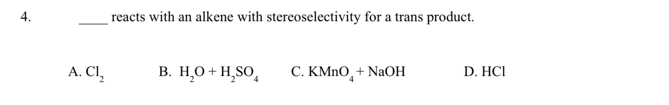 Solved 4. reacts with an alkene with stereoselectivity for a | Chegg.com