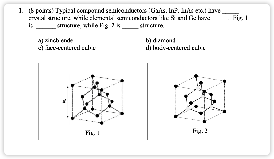 Solved 1. (8 points) Typical compound semiconductors (GaAs, | Chegg.com