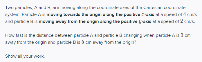 Solved Two Particles, A And B, Are Moving Along The | Chegg.com