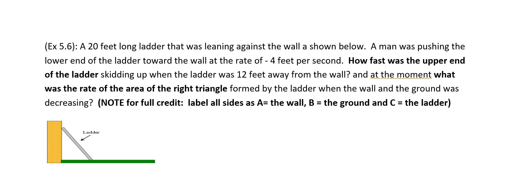 Solved (Ex 5.6): A 20 Feet Long Ladder That Was Leaning | Chegg.com