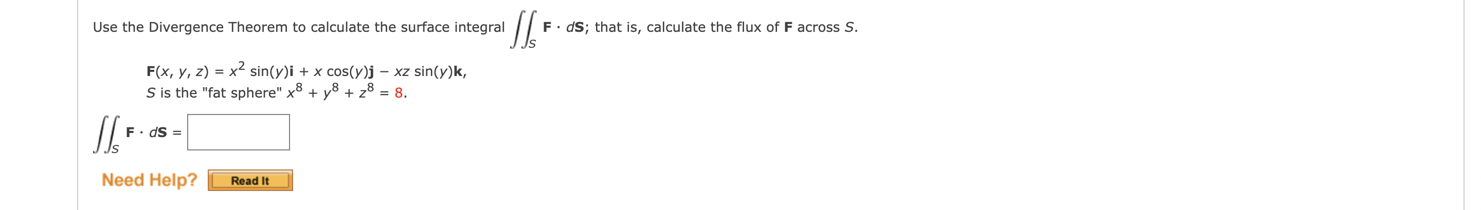 Solved Use The Divergence Theorem To Calculate The Surface