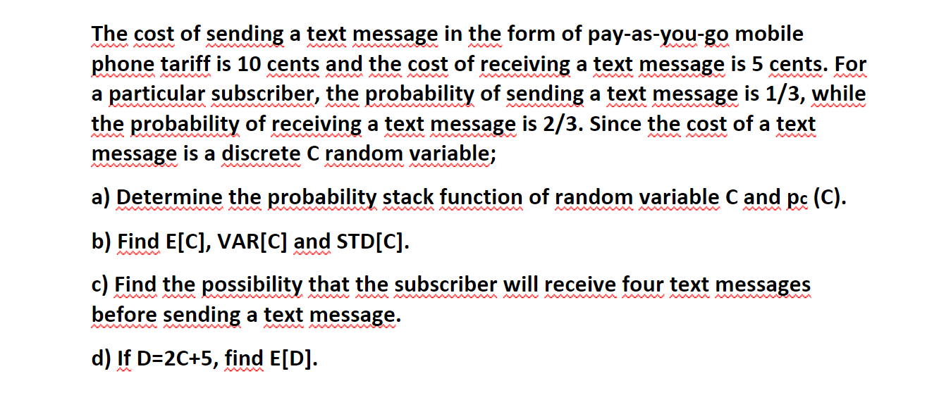 Solved The cost of sending a text message in the form of | Chegg.com