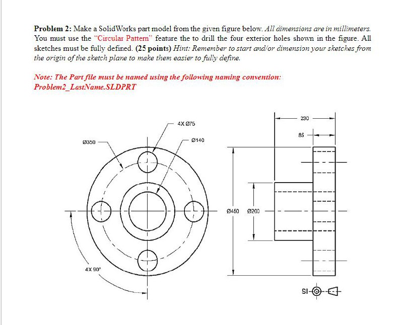 Solved Problem 2: Make a SolidWorks part model from the | Chegg.com